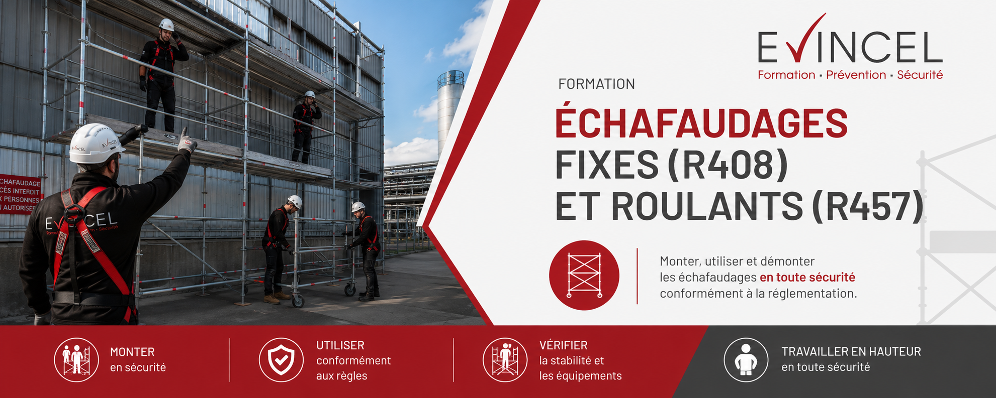 Informations sur la durée et les tarifs de la formation Formation montage, démontage, utilisation, réception et vérification journaliere des echafaudages fixes et roulants - Conforme R 408 & R457
